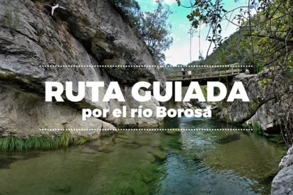 Ruta Guiada rio borosa